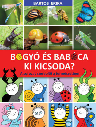 Bogyó és Babóca - Ki kicsoda? - A sorozat szereplői a természetben termékhez kapcsolódó kép