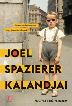 Joel Spazierer kalandjai termékhez kapcsolódó kép