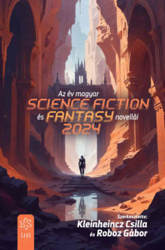 Az év magyar science fiction és fantasynovellái 2024 termékhez kapcsolódó kép