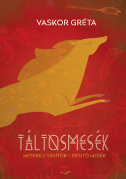 Táltosmesék - Mesebeli segítők - Segítő mesék termékhez kapcsolódó kép