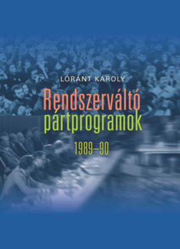 Rendszerváltó pártprogramok 1989-90 termékhez kapcsolódó kép