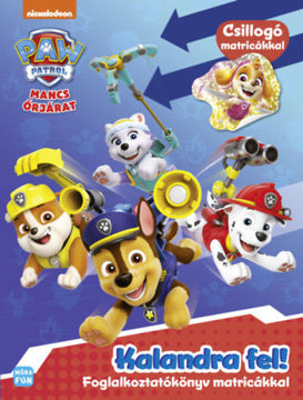 Mancs Őrjárat - Kalandra fel! - Foglalkoztatókönyv matricákkal termékhez kapcsolódó kép