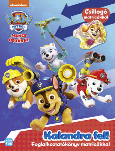 Mancs Őrjárat - Kalandra fel! - Foglalkoztatókönyv matricákkal termékhez kapcsolódó kép