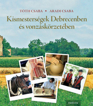 Kismesterségek Debrecenben és vonzáskörzetében termékhez kapcsolódó kép