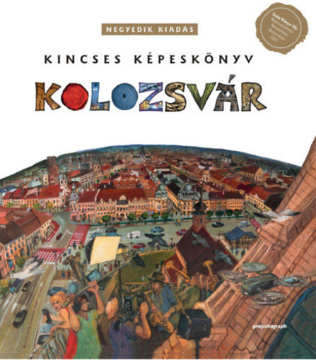 Kincses Képeskönyv Kolozsvár - Negyedik kiadás termékhez kapcsolódó kép