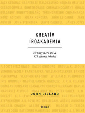 Kreatív Íróakadémia - 50 nagyszerű író & 175 alkotói feladat termékhez kapcsolódó kép