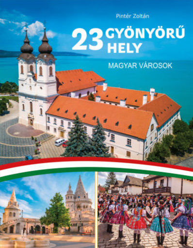 23 gyönyörű hely - magyar városok termékhez kapcsolódó kép