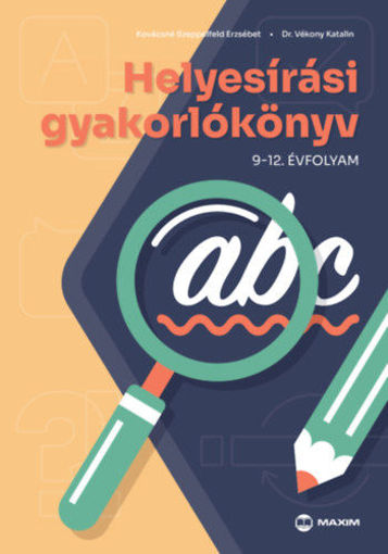 Helyesírási gyakorlókönyv 9-12. évfolyam - 2024-től érvényes termékhez kapcsolódó kép