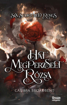 Six Scortched Roses - Hat megperzselt rózsa termékhez kapcsolódó kép