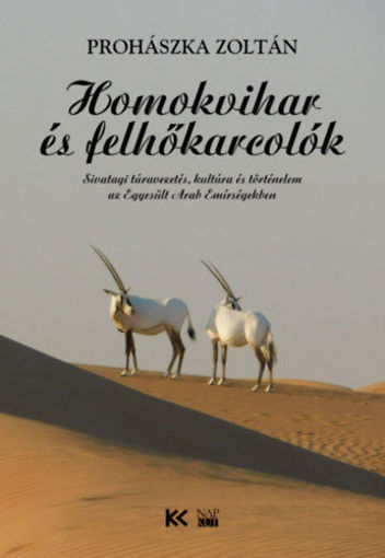 Homokvihar és felhőkarcolók - Sivatagi túravezetés, kultúra és történelem az Egyesült Arab Emírségekben termékhez kapcsolódó kép
