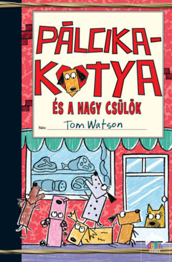 Pálcikakutya és a nagy csülök termékhez kapcsolódó kép