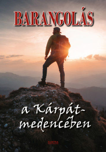 Barangolás a Kárpát-medencében termékhez kapcsolódó kép