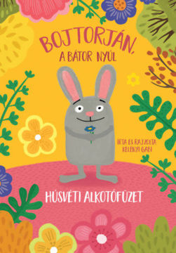 Bojtorján, a bátor nyúl - Húsvéti alkotófüzet termékhez kapcsolódó kép