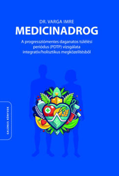 Medicinadrog - A progressziómentes daganatos túlélési periódus (PDTP) vizsgálata integratív/holisztikus megközelítésből termékhez kapcsolódó kép