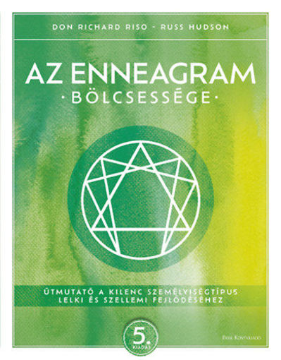 Az enneagram bölcsessége - Útmutató a kilenc személyiségtípus lelki és szellemi fejlődéséhez termékhez kapcsolódó kép