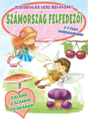 Számország felfedezői - 5-7 éves óvodásoknak - Kisiskolás lesz belőlem! termékhez kapcsolódó kép