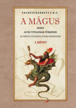A mágus - Az okkult filozófia teljes rendszere - I. kötet termékhez kapcsolódó kép