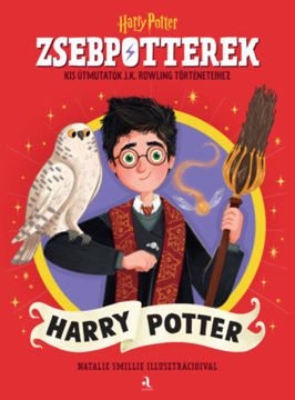 ZsebPotterek - Harry Potter - Kis útmutatók J.K. Rowling Harry Potter-történeteihez termékhez kapcsolódó kép