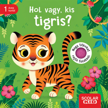 Hol vagy, kis tigris? termékhez kapcsolódó kép