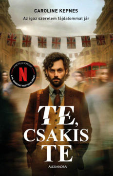 Te, csakis te - Az igaz szerelem fájdalommal jár termékhez kapcsolódó kép