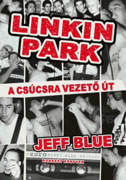 Linkin Park - A csúcsra vezető út termékhez kapcsolódó kép