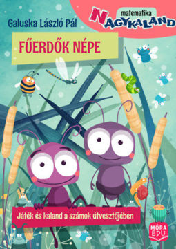 Fűerdők népe - Játék és kaland a számok útvesztőjében termékhez kapcsolódó kép