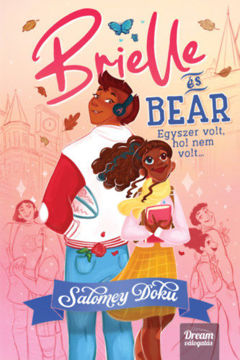 Brielle és Bear - Egyszer volt, hol nem volt termékhez kapcsolódó kép