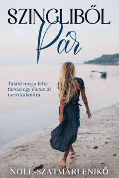 Szingliből pár - Találd meg a lelki társad egy életen át tartó kalandra termékhez kapcsolódó kép