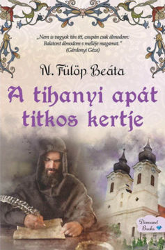 A tihanyi apát titkos kertje termékhez kapcsolódó kép