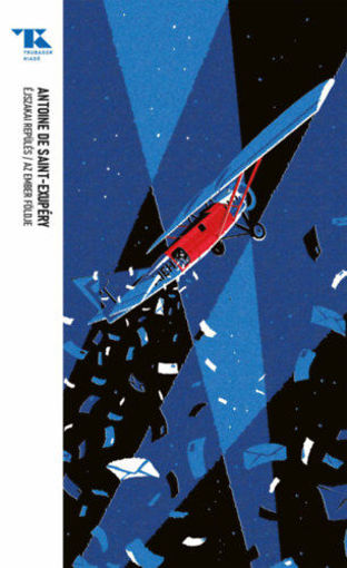 Éjszakai repülés / Az ember földje - Trubadúr Zsebkönyvek 89. termékhez kapcsolódó kép