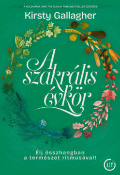 A szakrális évkör - Élj összhangban a természet ritmusával! termékhez kapcsolódó kép