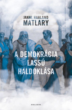 A demokrácia lassú haldoklása termékhez kapcsolódó kép
