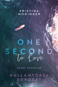 One Second to Love - Avery szerelme - (Különleges kiadás) termékhez kapcsolódó kép