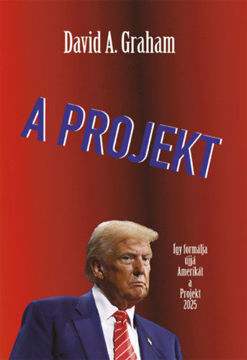 A Projekt - Így formálja ujjá Amerikát a Projekt 2025 termékhez kapcsolódó kép