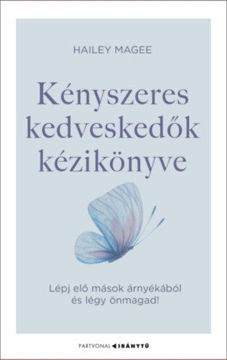 Kényszeres kedveskedők kézikönyve - Lépj elő mások árnyékából és légy önmagad! termékhez kapcsolódó kép