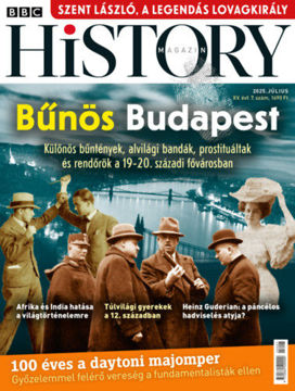 BBC History - 2025. XV. évfolyam 07. szám - Július - Bűnös Budapest termékhez kapcsolódó kép