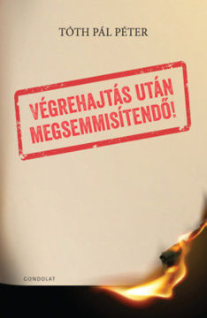 Végrehajtás után megsemmisítendő! termékhez kapcsolódó kép