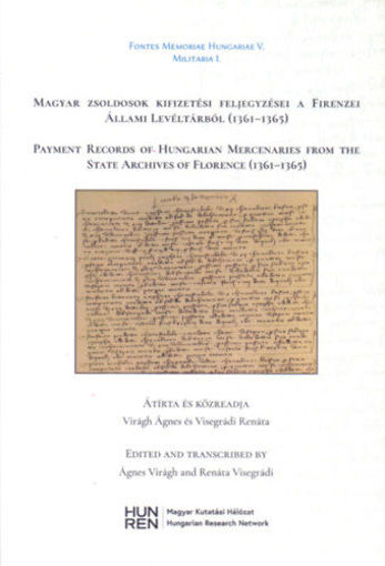 Magyar zsoldosok kifizetési feljegyzései a Firenzei Állami Levéltárból (1361-1365) termékhez kapcsolódó kép
