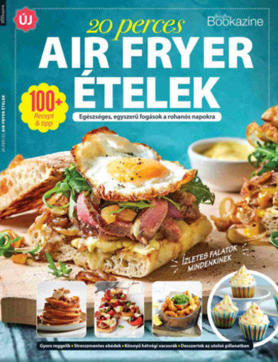 Gasztro Bookazine - 20 perces air fryer receptek termékhez kapcsolódó kép