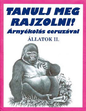 Állatok II. - Tanulj meg rajzolni ! - Árnyékolás ceruzával termékhez kapcsolódó kép