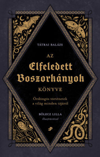 Az elfeledett boszorkányok könyve - Ördöngös történetek a világ minden tájáról termékhez kapcsolódó kép