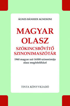 Magyar-olasz szókincsbővítő szinonimaszótár - 1960 magyar szó 14000 szinonimája olasz megfelelőkkel termékhez kapcsolódó kép