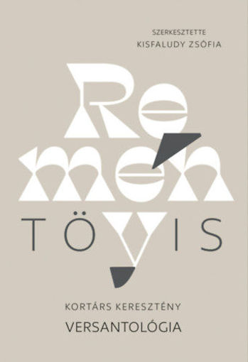 Reménytövis - Kortárs keresztény versantológia termékhez kapcsolódó kép