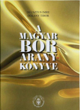 A magyar bor aranykönyve - Elitbor könyvek termékhez kapcsolódó kép