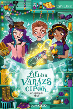 Az elsüllyedt város - Lili és a varázscipők 8. termékhez kapcsolódó kép