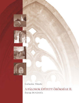A pálosok épített öröksége II. - Észak-Dunántúl termékhez kapcsolódó kép