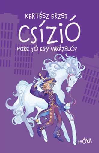 Csízió - Mire jó egy varázsló? termékhez kapcsolódó kép