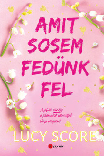 Amit sosem fedünk fel - (Különleges kiadás) termékhez kapcsolódó kép