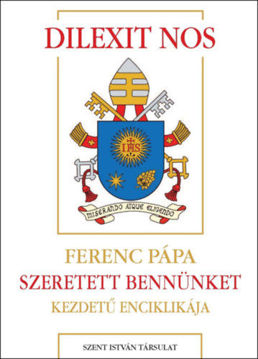 Dilexit nos - Szeretett bennünket kezdetű enciklikája termékhez kapcsolódó kép