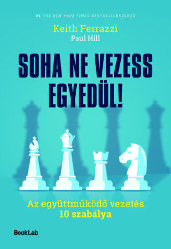 Soha ne vezess egyedül! - Az együttműködő vezetés 10 szabálya termékhez kapcsolódó kép